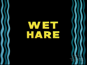 Looney Tunes – Bugs Bunny (Wet Hare)
